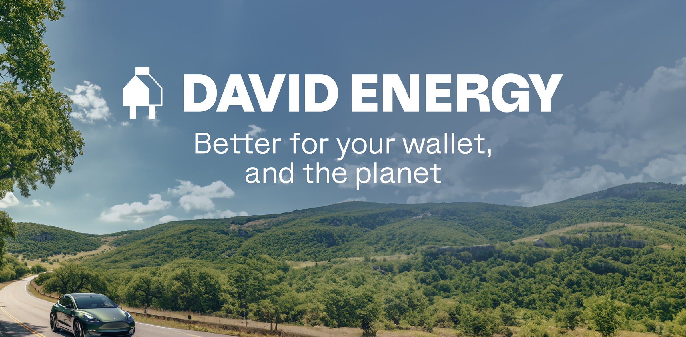David Energy — Better for your wallet, and the planet